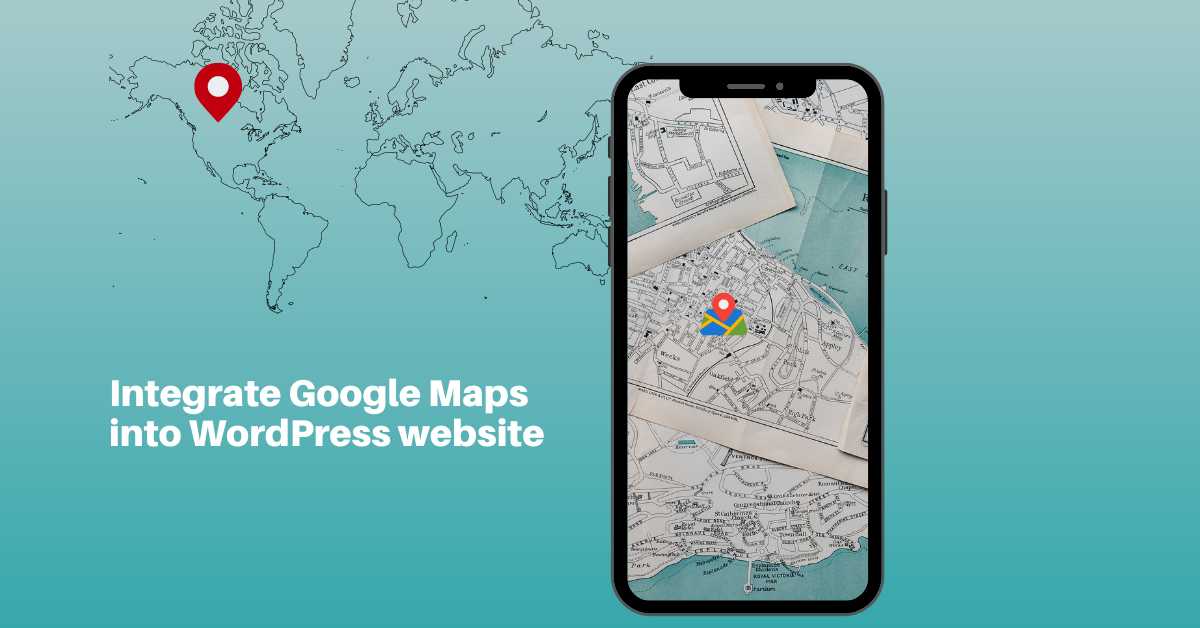Google Maps into WordPress website