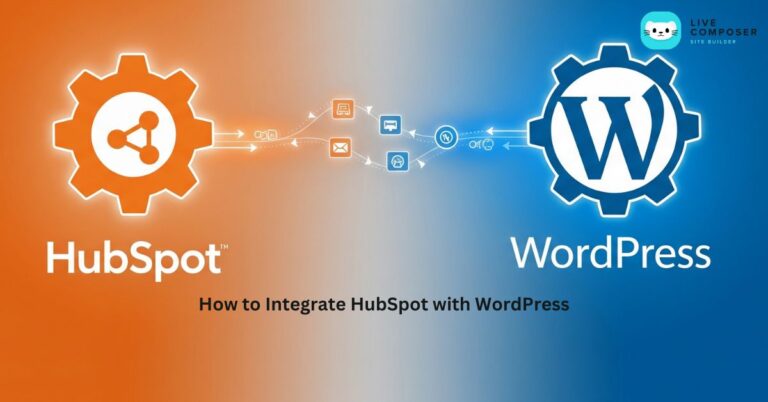 How to Integrate HubSpot with WordPress - Live Composer